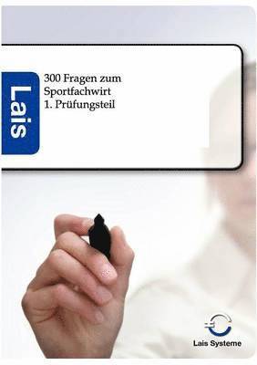 bokomslag 300 Fragen zum Sportfachwirt - 1. Prüfungsteil