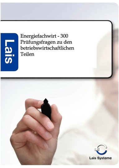 bokomslag Energiefachwirt - 300 Prüfungsfragen zu den betriebswirtschaftlichen Teilen