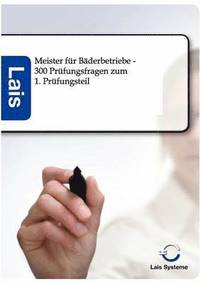 bokomslag Meister für Bäderbetriebe - 300 Prüfungsfragen