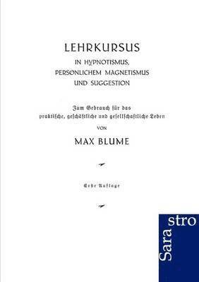 Lehrkursus in Hypnotismus, persoenlichem Magnetismus und Suggestion 1