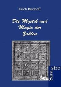 bokomslag Die Mystik und Magie der Zahlen