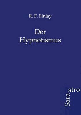 bokomslag Der Hypnotismus