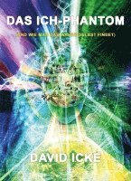David Icke - Das Ich-Phantom, Häftad