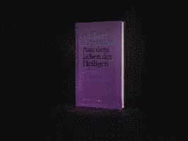 Eckhard Henscheid - Aus dem Leben der Heiligen 1