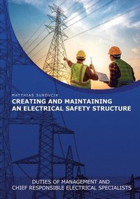 bokomslag Creating and Maintaining an Electrical Safety Structure