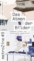 Anne Huffschmid - metroZine #3 Das Atmen der Bilder, Häftad