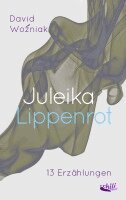 David Wozniak - Juleika Lippenrot, Häftad