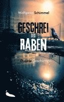 Wolfgang Schimmel - Geschrei des Raben, Häftad