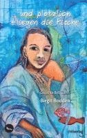 Birgit Bodden - und plötzlich fliegen die Fische, Häftad