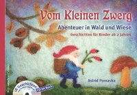 bokomslag Vom Kleinen Zwerg 02: Abenteuer in Wald und Wiese