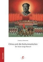 Cornelia Hermanns - China und die Kulturrevolution, Inbunden