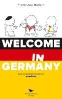 Frank Uwe Mattern - Welcome in Germany, Häftad