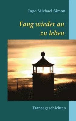 Fang wieder an zu leben 1