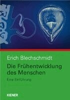 Erich Blechschmidt - Die Frühentwicklung des Menschen, Häftad