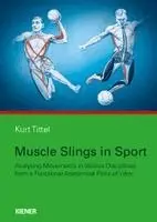 Kurt Tittel - Muscle Slings in Sport, Häftad. Tillgänglighet: Lägg i varukorg