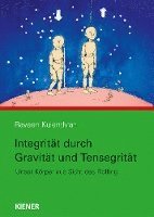 bokomslag Integrität durch Gravitation und Tensegrität