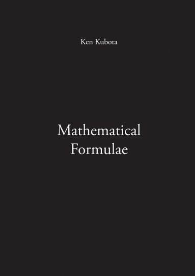 Ken Kubota - Mathematical Formulae, Häftad