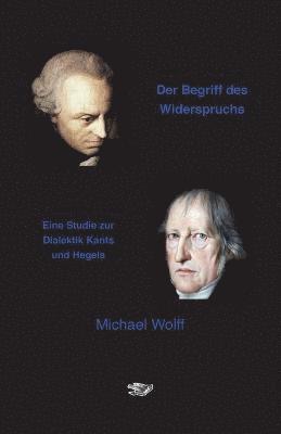 Michael Wolff - Begriff des Widerspruchs, Häftad