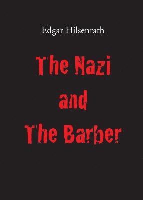 Edgar Hilsenrath - Nazi and The Barber, Häftad