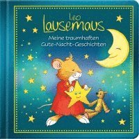 Leo Lausemaus - Meine traumhaften Gute-Nacht-Geschichten 1