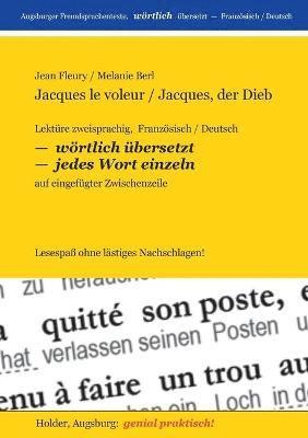 Jean Fleury, Melanie Berl, Harald Holder - Jacques le voleur / Jacques, der Dieb, Häftad