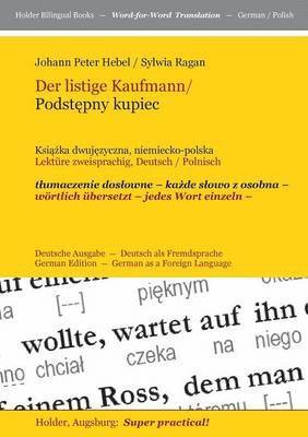Johann Peter Hebel, Sylwia Ragan, Harald Holder - listige Kaufmann/ Podstepny kupiec --, Häftad