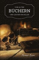 Von alten Büchern und Leichen im Keller