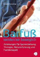 Barfuß werden wir beweglich