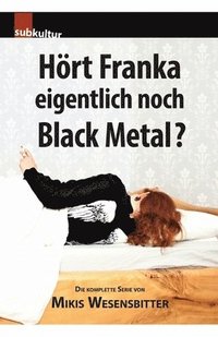 bokomslag Hrt Franka eigentlich noch Black Metal?