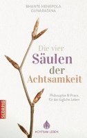 Bhante Henepola Gunaratana - Die vier Säulen der Achtsamkeit, Häftad