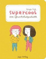 Tanja Esch, Annette Köhn - supercool, Inbunden
