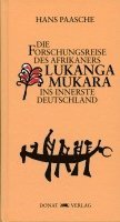 bokomslag Die Forschungsreise des Afrikaners Lukanga Mukara ins innerste Deutschland