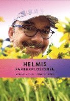 Neuneier Helmut - Helmis Farbexplosionen, Inbunden