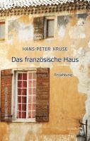 Hans-Peter Kruse - Das französische Haus, Häftad