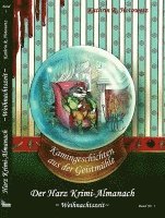 Harz Krimi-Almanach Band 1 - Weihnachtszeit 1