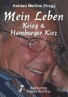 bokomslag Mein Leben - Krieg & Hamburger Kiez