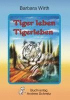 bokomslag Tiger leben Tigerleben