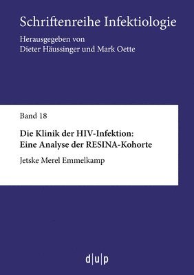 Die Klinik Der Hiv-Infektion: Eine Analyse Der Resina-Kohorte 1