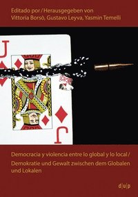 bokomslag Democracia y violencia entre lo global y lo local