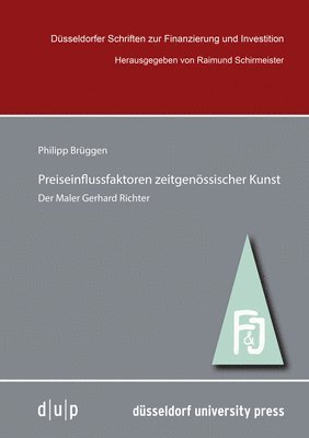 Preiseinflussfaktoren Zeitgenössischer Kunst: Der Maler Gerhard Richter 1