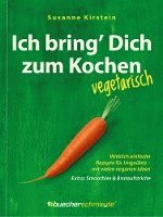 bokomslag Ich bring' Dich zum Kochen - vegetarisch