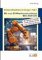bokomslag Sichere Maschinen in Europa - Teil 5 - Die neue EU-Maschinenverordnung