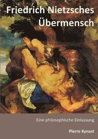 bokomslag Friedrich Nietzsches UEbermensch
