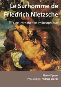 bokomslag Le Surhomme de Friedrich Nietzsche