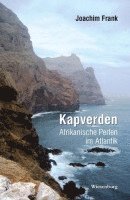 bokomslag Kapverden - Afrikanische Perlen im Atlantik