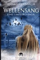 Anna Eichenbach - Wellensang, Häftad