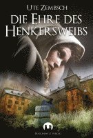 Die Ehre des Henkersweibs