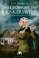 Das Gegengift des Henkerweibs