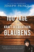 bokomslag 100 Tage in der Kraft des richtigen Glaubens