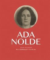 bokomslag Ada Nolde "meine vielgeliebte"